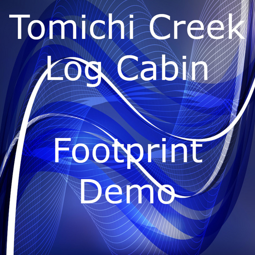 Tomichi Creek Log Cabin Footprint Demo