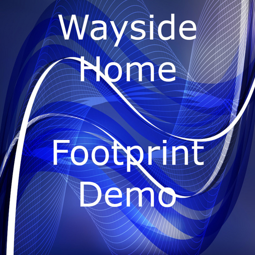 Wayside Home Footprint Demo