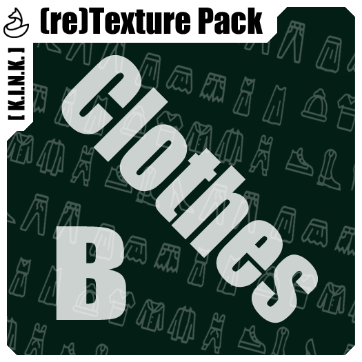 [K.I.N.K.] (re)Texture Pack Clothes B