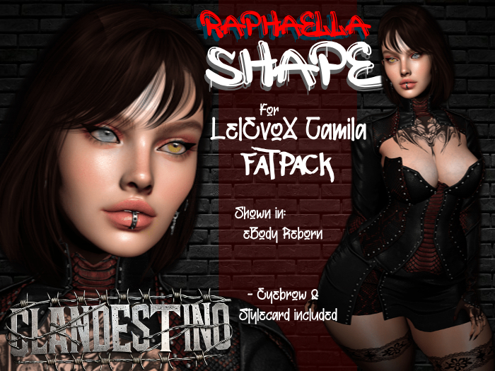 .::Clandestino::. RAPHAELA shape for CAMILA LelEvoX head FATPACK