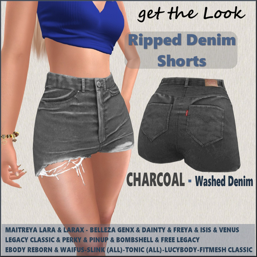 Get the LOOK Ripped Denim Shorts-CHARCOAL-Legacy classic & Perky & Pinup-Maitreya Lara-LaraX-GenX-Ebody Reborn-Lucybody