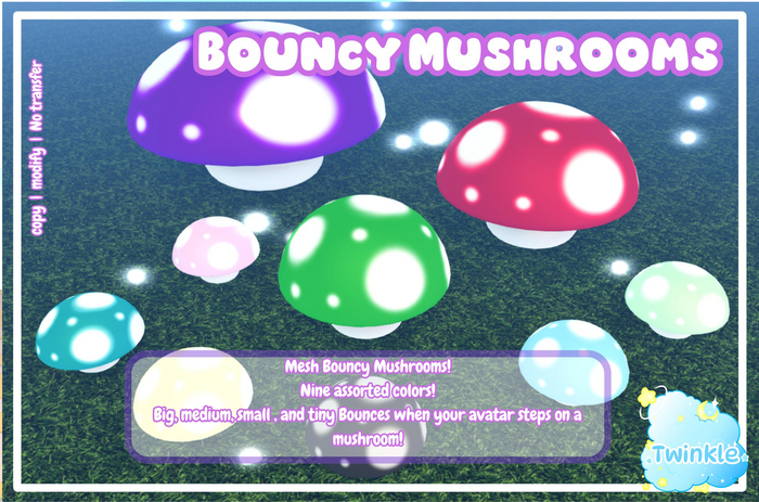 *Twinkle* Bouncy Mushrooms! 