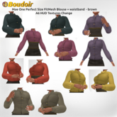 *!*BOUDOIR Mae One Perfect Size Blouse A6 HUD textures + brown waistband
