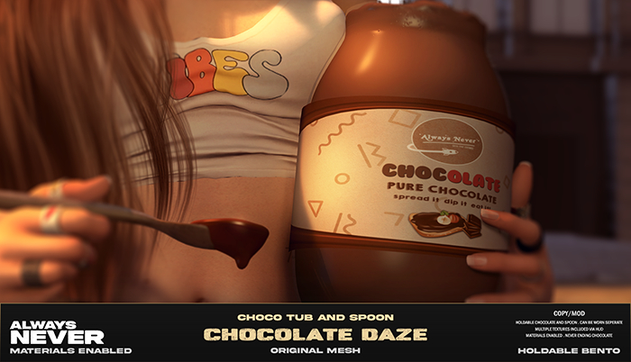 Always Never. Chocolate Daze