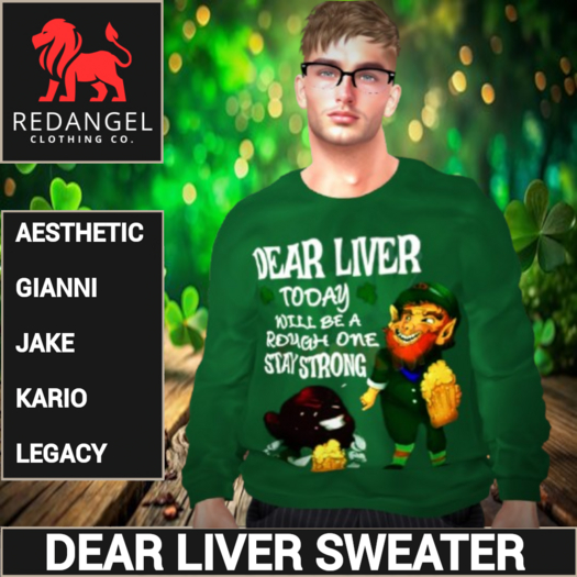 ST Patricks 25 - Dear Liver Sweater