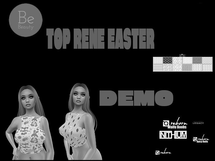 Be Beauty-DEMO-TOP RENE EASTER-KUPRA,LEGACY,REBORN,R.W,REBORN.R