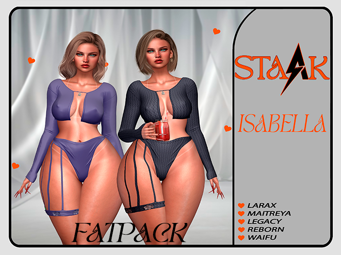 .:STARK:. Isabella Fatpack