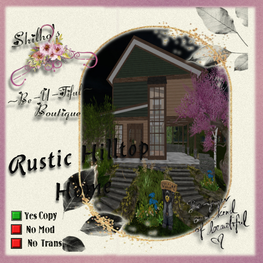 (Shi's Be~U~Tiful) Rustic Hilltop Home