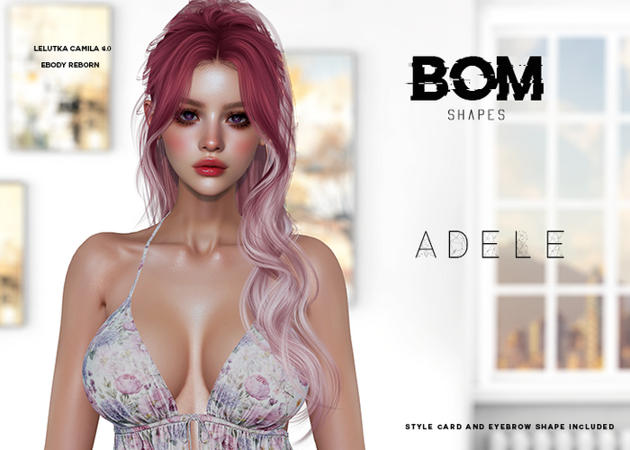 *BOM* - ADELE Shape // CAMILA
