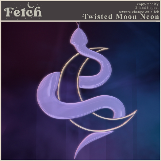 [Fetch] Twisted Moon Neon