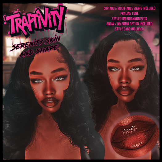[TRAPTIVITY] Serenity Skin - PRALINE