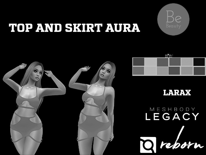 Be Beauty-TOP AND SKIRT-AURA-LEGACY,REBORN,LARAX-DEMO
