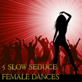 HUD Dance - 5 Slow Seduce Female Dances