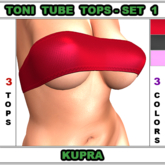 Toni-Tube Tops Set #1 For The Kupra Body