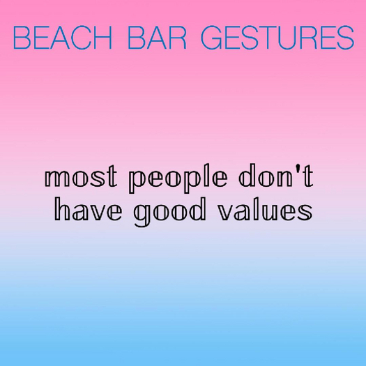 Most People Don't Have Good Values - WHITE LOTUS - BEACH BAR