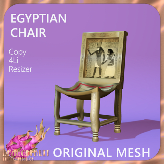 DRAGONFRUIT -  EGYPTIAN CHAIR 