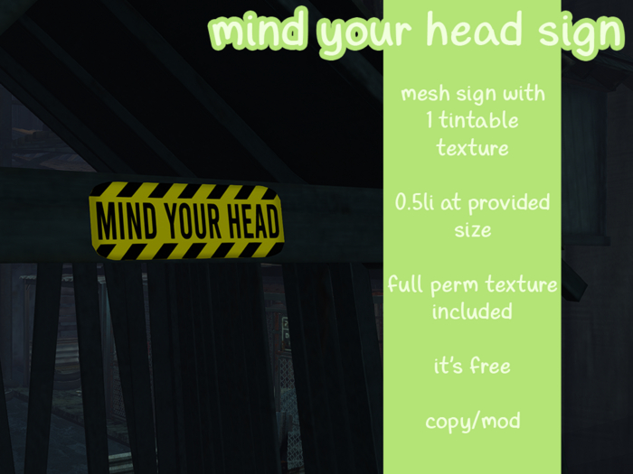 mothly. mind your head sign