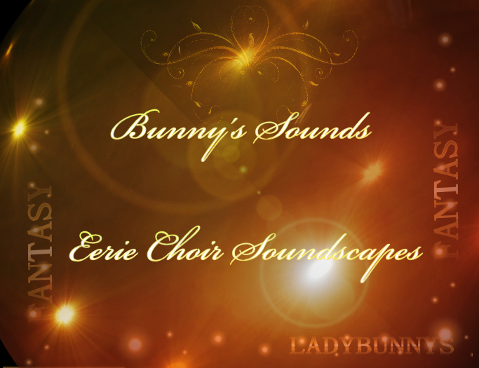 Bunny's Sounds-Eerie Choir Soundscape-full perm