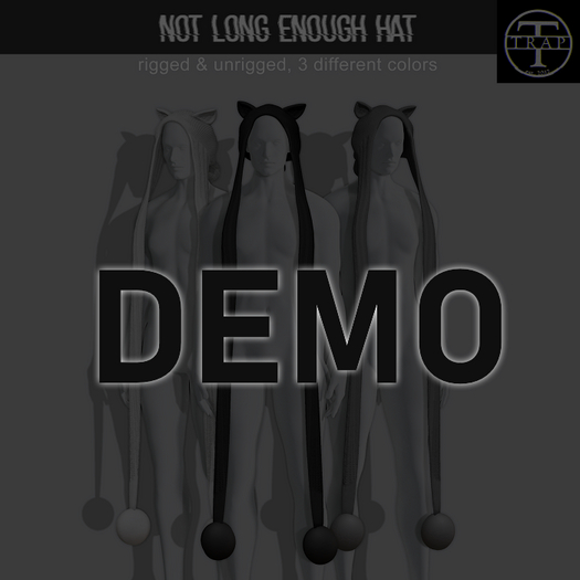 [TRAP] Not Long Enough Hat DEMO