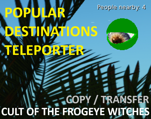 Cult of the Frogeye Witches [Teleporter]