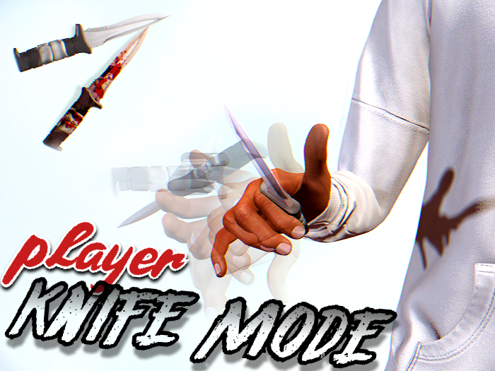 [M] Knife Mode "Player"