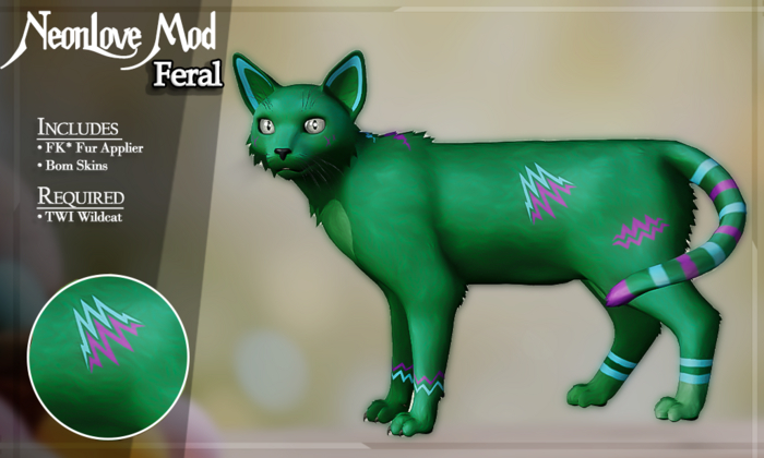 FK* Neonlove ☾☾5☽☽ ☾☾Feral☽☽ ☾☾TWI Wildcat☽☽