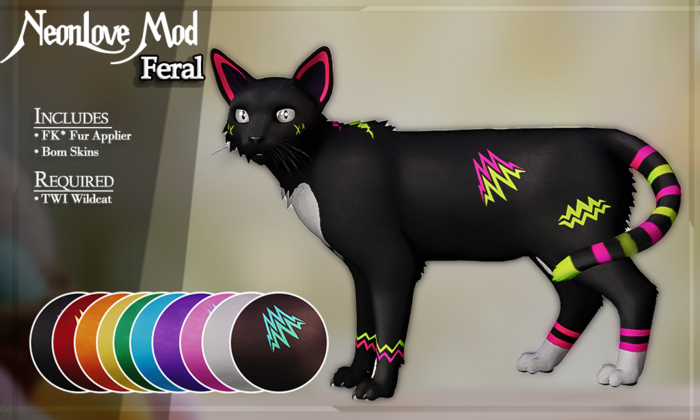 FK* Neonlove ☾☾Megafatpack☽☽ ☾☾Feral☽☽ ☾☾TWI Wildcat☽☽
