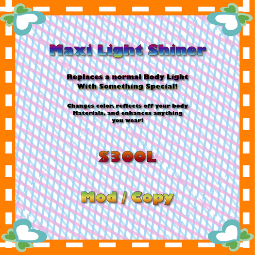 *PWL* Maxi Light Shiner
