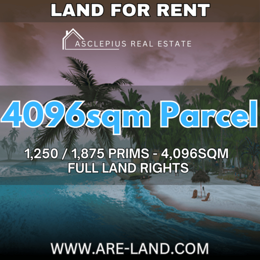 4096 sqm Parcel for Rent - 1,250 Prims / 1,875 Prims - Great Pricing! 