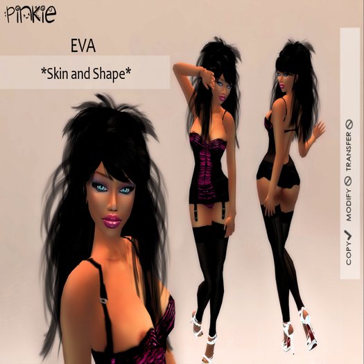 ::Pinkie::Eva- skin and shape