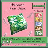 [M.A.] Pillow Fighter -Hawaiian  [Boxed]