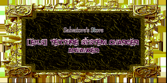 [Ek.S] Texture System Charger (Advanced)
