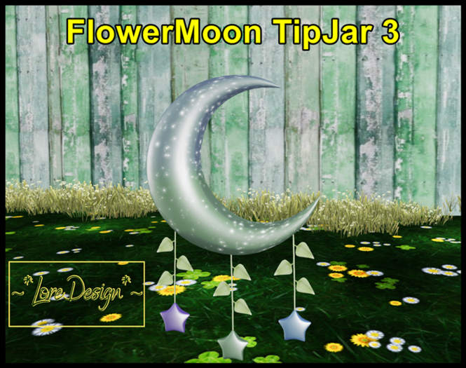 ~*LoreDesign*~ FlowerMoon TipJar 3