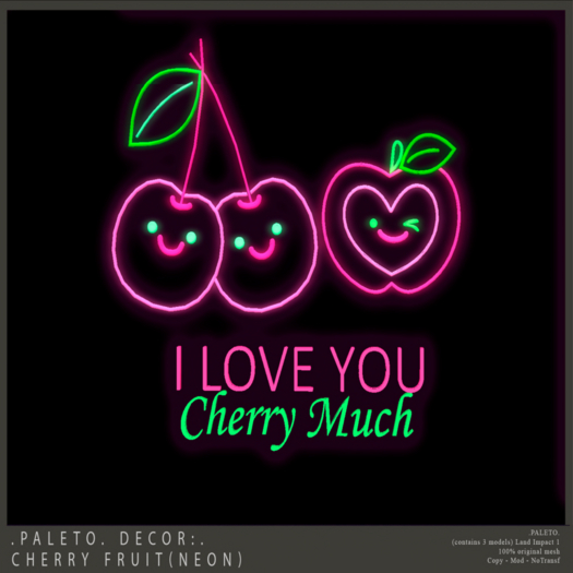 .PALETO. Decor:.  Cherry Fruit (neon)