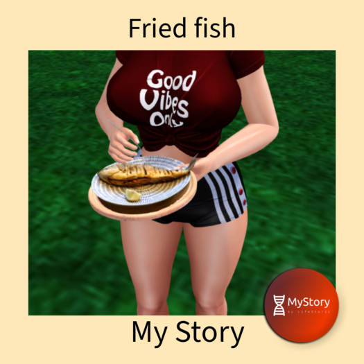 MyStory fried fish