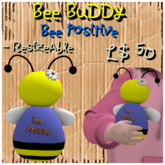 >FF< Bee Buddy - Bee Positive  (Add Me!)