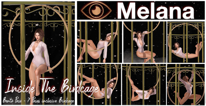 Melana Poses - Inside The Birdcage