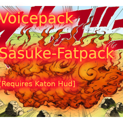 MUGEN Katon Voicepack Fatpack Sasuke
