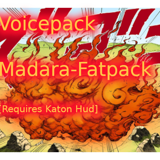 MUGEN Katon Voicepack Fatpack Madara