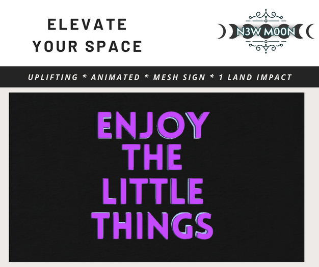 N3W M00N - Little Things - Mesh Sign
