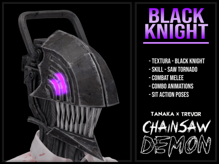 [TANAKA x TREVOR] - CHAINSAW DEMON - (BLACK KNIGHT)