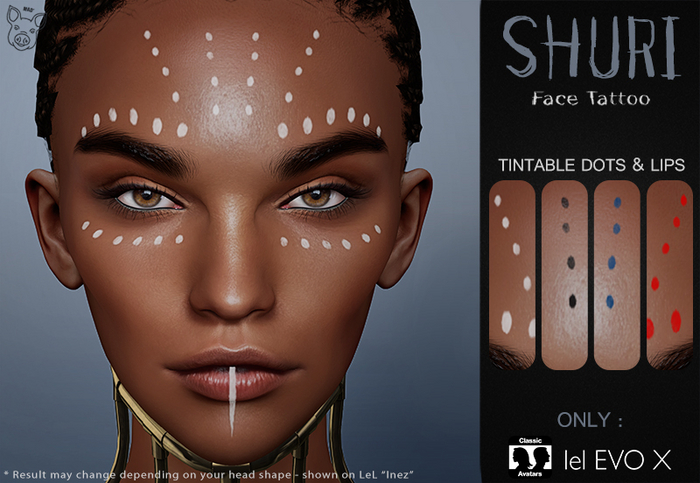 Mad' - Shuri FaceTattoo [BOM + EVOX]