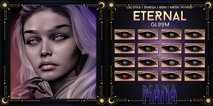 Mana. // Eternal Eyes - Gloom