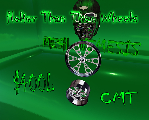 Mesh Nem  holier than thou Wheels (Add)