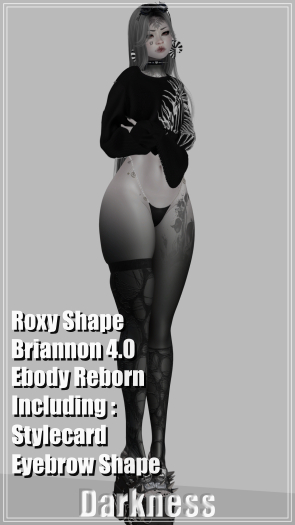 {Darkness} Roxy Briannon.4.0 Ebody Reborn Shape