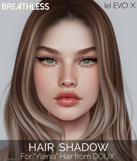 BREATHLESS Hair Shadow ("Ylenia" Hair from DOUX)