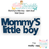 ZLD mommy's little boy - dark blue