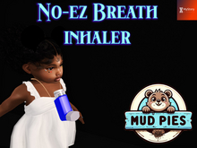.:MudPie:. No-ez Breath inhaler