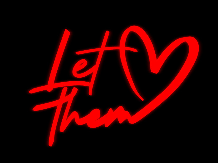 MC: Let Them Neon Sign FULL PERM