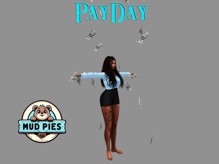 .:MudPie:. Payday 